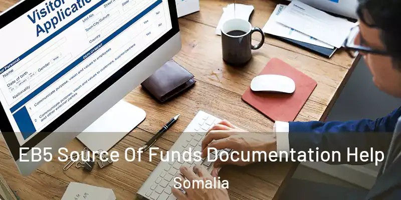  EB5 Source Of Funds Documentation Help Somalia