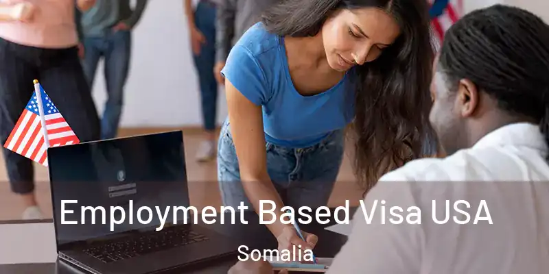  Employment Based Visa USA Somalia
