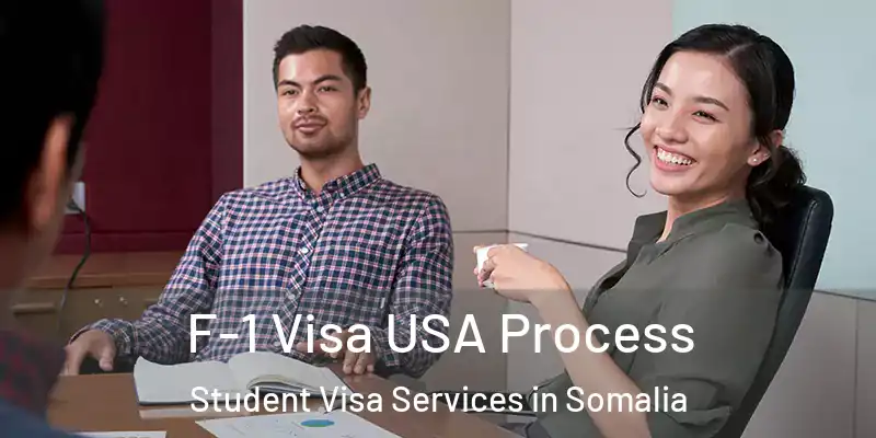  F-1 Visa USA Process Student Visa Services in Somalia
