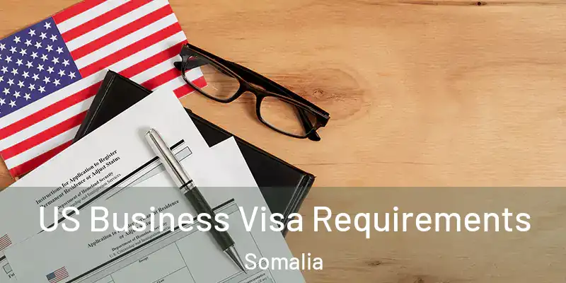  US Business Visa Requirements Somalia