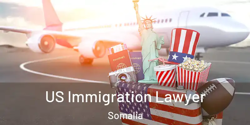  US Immigration Lawyer Somalia
