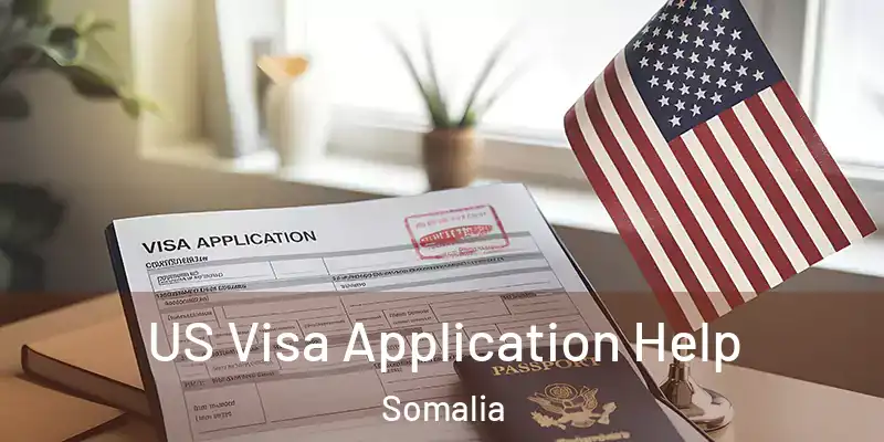  US Visa Application Help Somalia