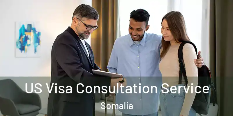  US Visa Consultation Service Somalia